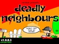 Deadly Neighbours hrať on-line