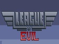 Liga Of Evil hrať on-line